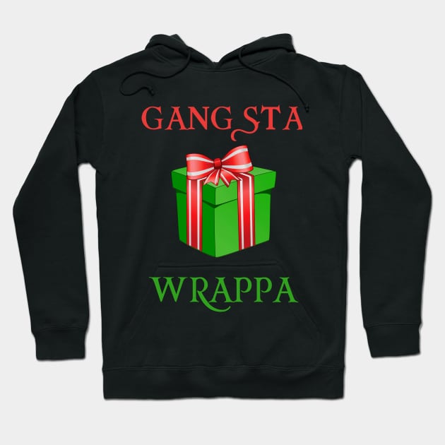 Gangsta Wrappa Hoodie by cleverth
